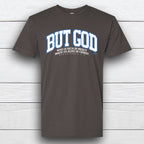 But God Unisex T-shirt