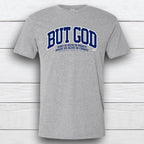 But God Unisex T-shirt