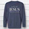 First of All, Jesus Thinks I'm a Delight – Vintage Wash Crewneck Sweatshirt