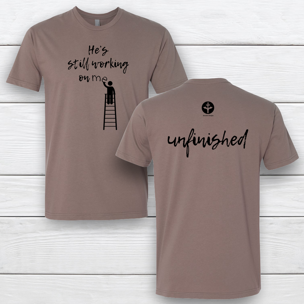 He's Still Working on Me - Unisex Tees
