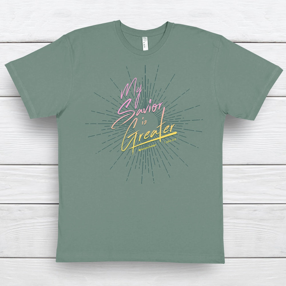 My Savior is Greater - T-shirt
