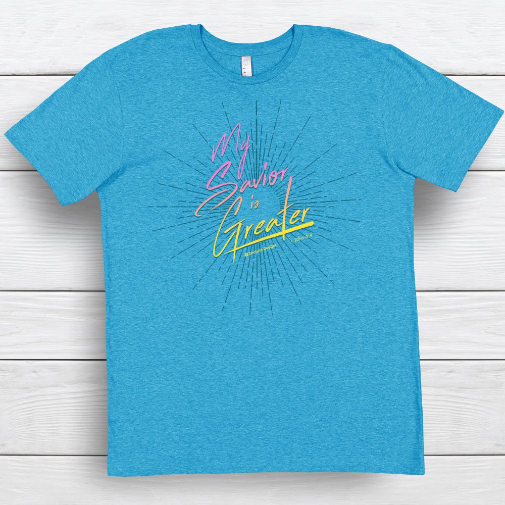 My Savior is Greater - T-shirt