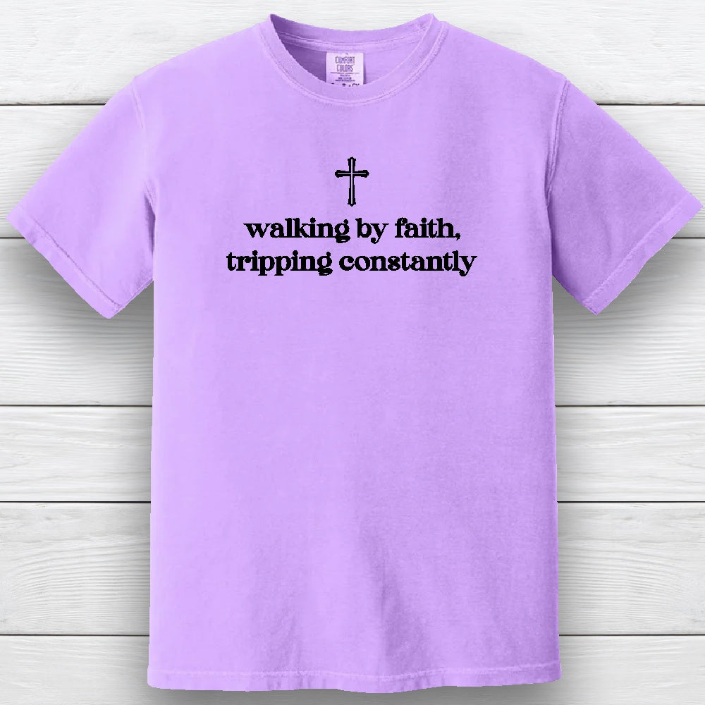 Walking by Faith, Tripping Constantly